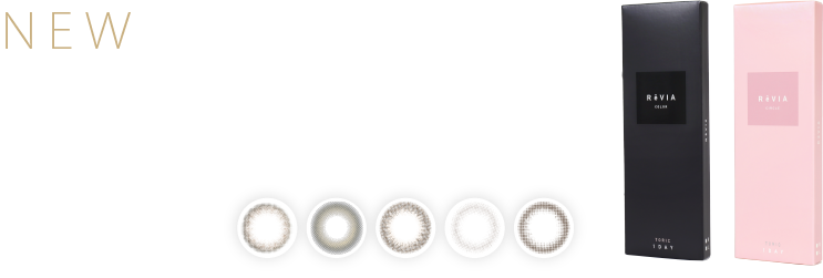 TORIC 1DAY 待望の乱視用レンズが誕生。乱視でも理想の瞳が見つかる。All 5olors